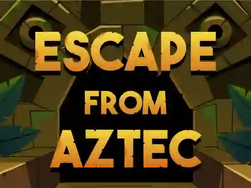 Cluiche Escape From Aztec ar líne