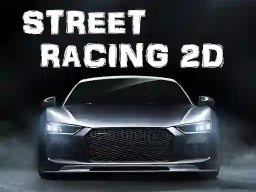 Cluiche Street Racing 2d ar líne