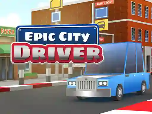 Cluiche Epic City Driver ar líne