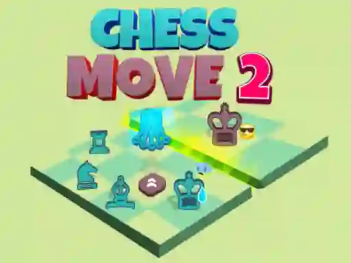 Cluiche Chess Move 2 ar líne