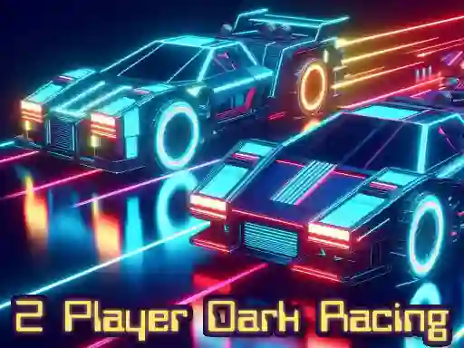 Cluiche 2 Player Dark Racing ar líne