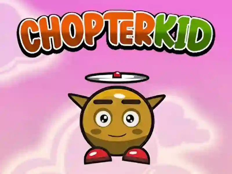 Cluiche Chopter Kid ar líne