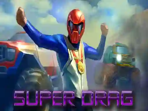 Cluiche Super Drag ar líne