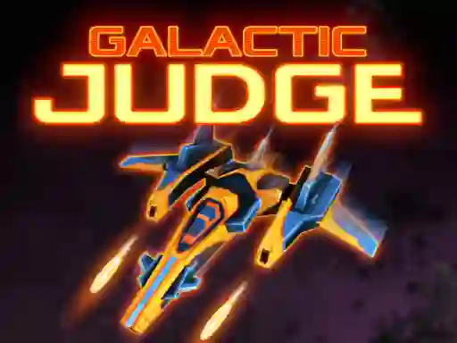 Cluiche Galactic Judge ar líne