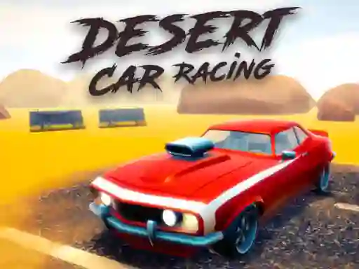 Cluiche Desert Car Racing ar líne