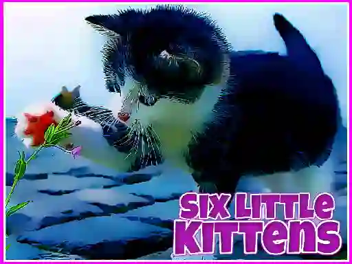 Cluiche Six Little Kittens ar líne