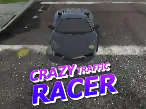 Cluiche Crazy Traffic Racer ar líne