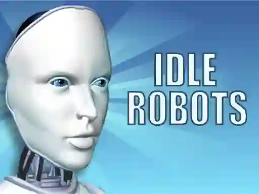 Cluiche Idle Robots ar líne