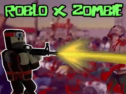 Cluiche Roblo X Zombie ar líne