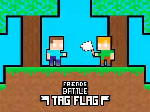 Cluiche Friends Battle Tag Flag ar líne