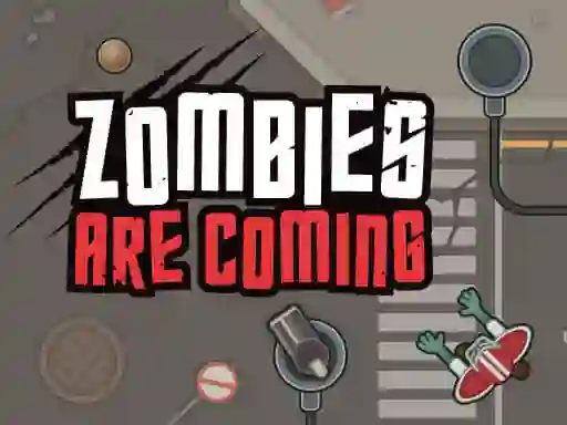 Cluiche Zombies Are Coming ar líne