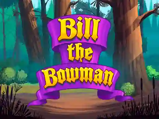 Cluiche Bill the Bowman ar líne