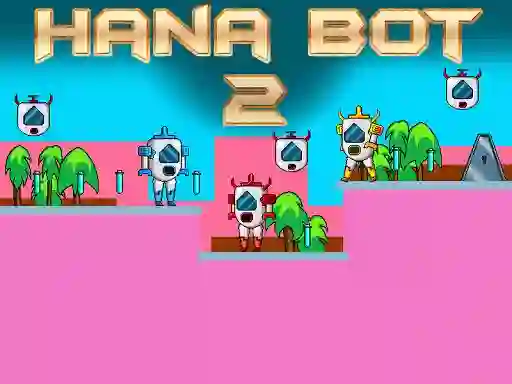 Cluiche Hana Bot 2 ar líne
