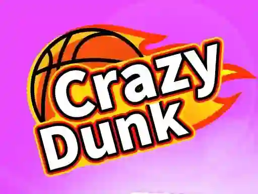 Cluiche Crazy Dunk ar líne