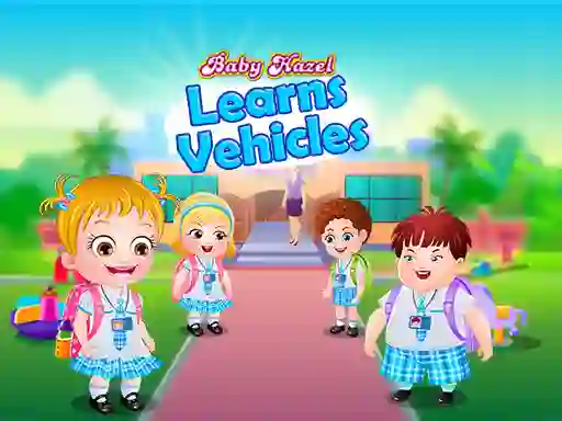 Cluiche Baby Hazel Learns Vehicles ar líne