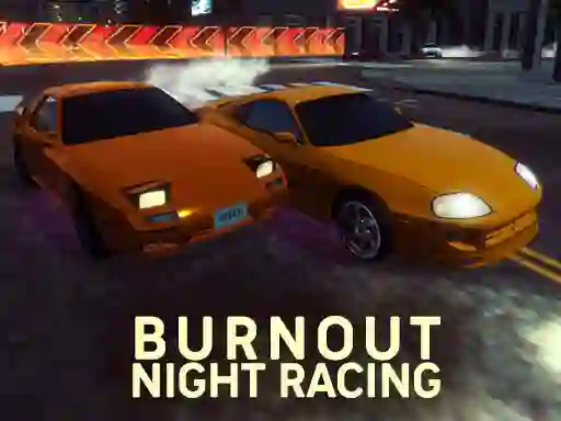 Cluiche Burnout Night Racing ar líne
