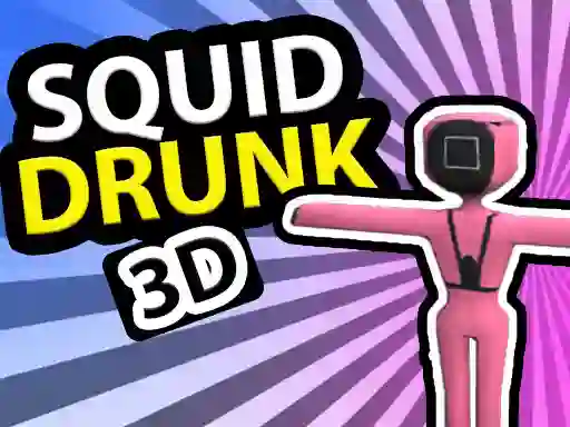Cluiche Squid Drunk 3D ar líne