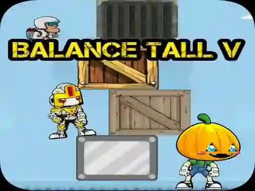 Cluiche Balance Tall V ar líne