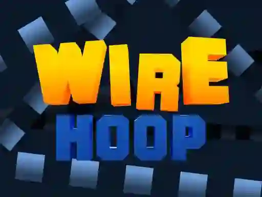 Cluiche Wire Hoop ar líne