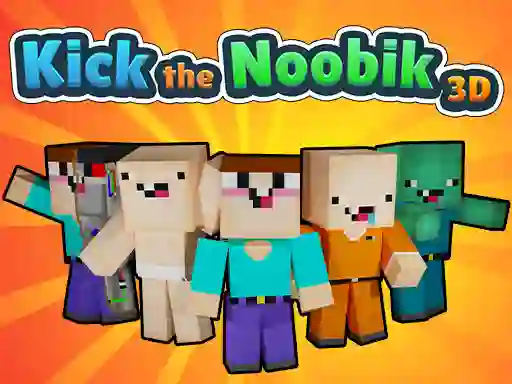 Cluiche Kick the Noobik 3D ar líne