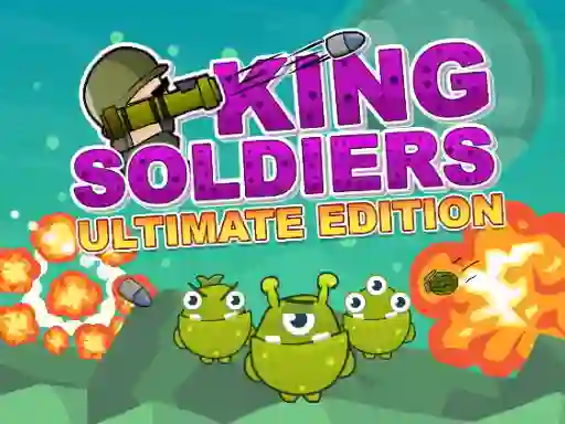 Cluiche King Soldiers Ultimate Edition ar líne