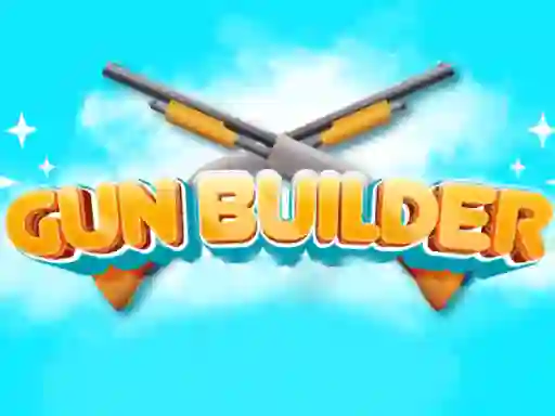 Cluiche Gun Builder ar líne