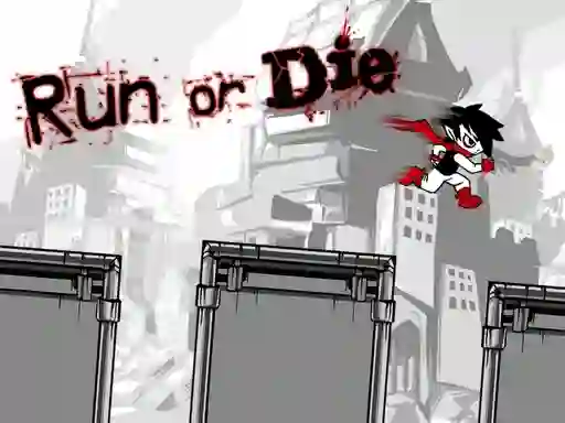 Cluiche Run or Die ar líne