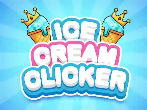 Cluiche Ice Cream Clicker ar líne