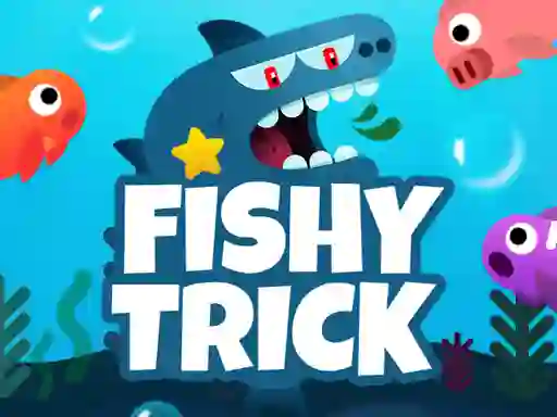 Cluiche Fishy Trick ar líne