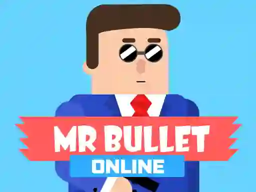 Cluiche Mr Bullet Online ar líne