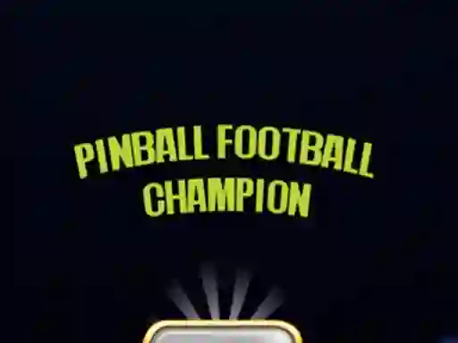 Cluiche Pinball Football Champion ar líne