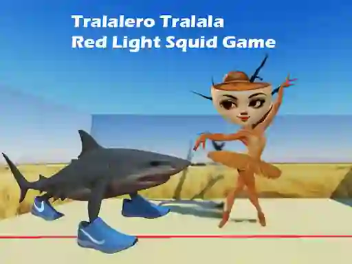 Cluiche Tralalero Tralala Red Light Squid Game ar líne