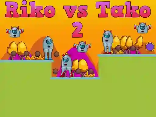 Cluiche Riko vs Tako 2 ar líne