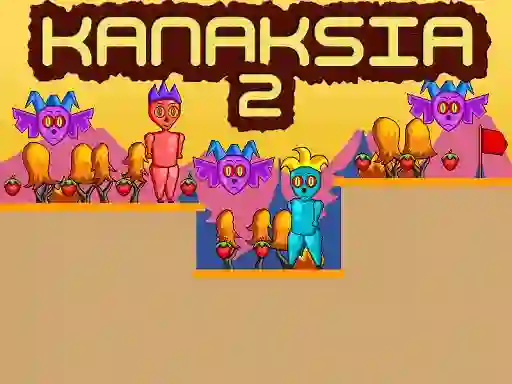 Cluiche Kanaksia 2 ar líne