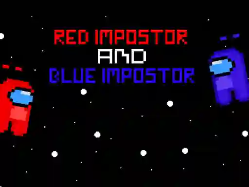 Cluiche Red ?mpostor and  Blue ?mpostor ar líne