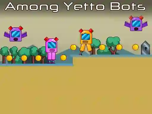 Cluiche Among Yetto Bots ar líne