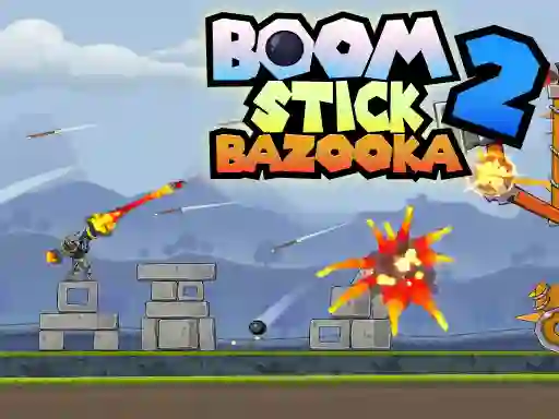 Cluiche Boom Stick Bazooka ar líne