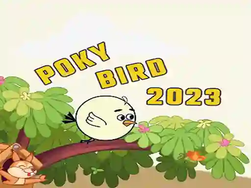 Cluiche Poky Bird 2023 ar líne