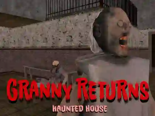 Cluiche Granny Returns Haunted House ar líne