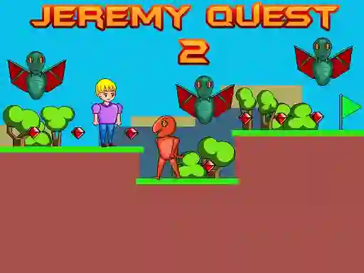 Cluiche Jeremy Quest 2 ar líne