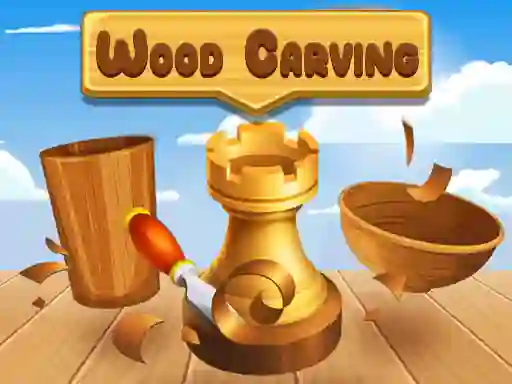 Cluiche Wood Carving ar líne