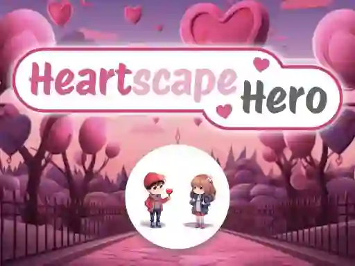 Cluiche Heartscape Hero ar líne