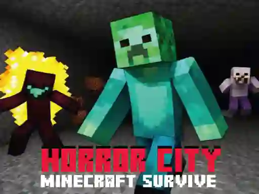 Cluiche Horror City Minecraft Survive ar líne