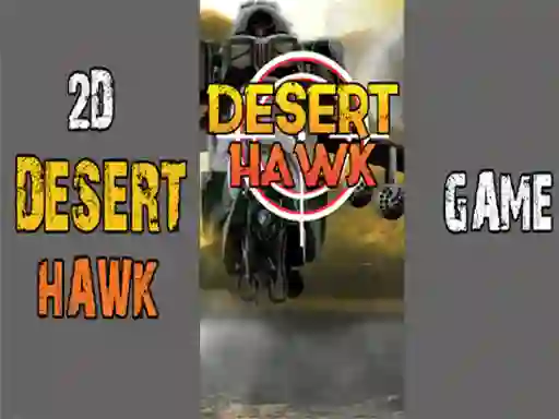 Cluiche Desert Hawk ar líne