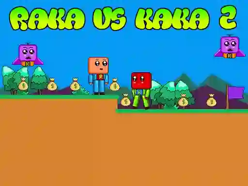 Cluiche Raka vs Kaka 2 ar líne