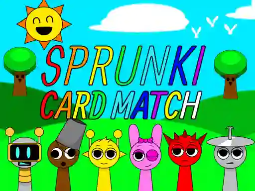 Cluiche Sprunki Card Match ar líne