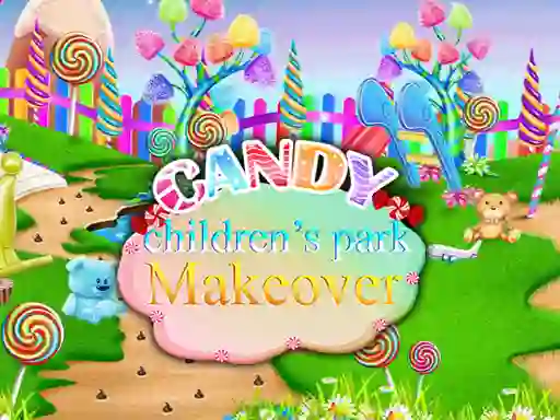 Cluiche Candy Children`s Park Makeover ar líne