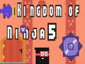 Cluiche Ríocht Ninja 5  ar líne