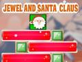 Cluiche Jewel Agus Santa Claus  ar líne