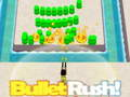 Cluiche Rush Bullet  ar líne